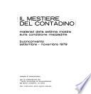 Il mestiere del contadino : materiali della settima mostra sulla condizione mezzadrile, buonconvento, settembre-novembre 1979