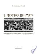 Il mestiere dell'arte. Introduzione alla storia delle tecniche artistiche