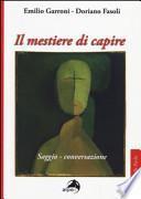 Il mestiere di capire. Saggio-conversazione