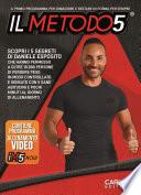 Il metodo 5. Il primo programma per dimagrire e restare in forma per sempre. Con Video