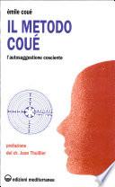 Il metodo Coué. L'autosuggestione cosciente