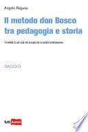 Il metodo don Bosco tra pedagogia e storia