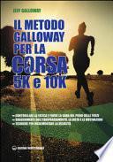 Il metodo Galloway per la corsa 5k e 10k