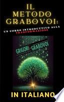 Il metodo Grabovoi: Un corso introduttivo alla trasformazione