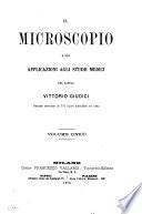 Il microscopio e sue applicazioni agli studii medici