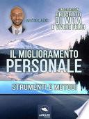 Il miglioramento personale. Strumenti e metodi