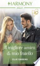 Il migliore amico di mio fratello