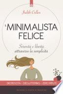 Il minimalista felice