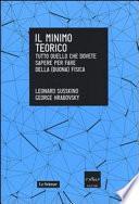Il minimo teorico. Tutto quello che dovete sapere per fare della (buona) fisica