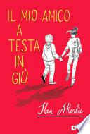 Il mio amico a testa in giù