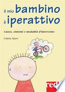Il mio bambino è iperattivo