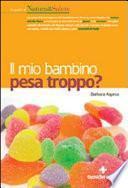 Il mio bambino pesa troppo?