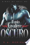 Il mio cavaliere oscuro