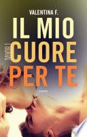 Il mio cuore per te