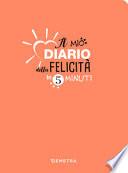 Il mio diario della felicità in 5 minuti