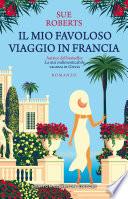 Il mio favoloso viaggio in Francia