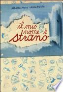 Il mio nome è strano