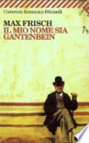 Il mio nome sia Gantenbein