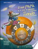 Il mio papà è il più in gamba del mondo