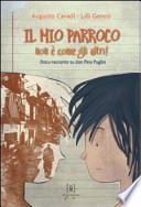 Il mio parroco non è come gli altri. Docu-racconto su don Pino Puglisi