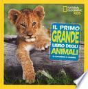 Il mio primo grande libro degli animali