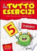 Il mio tutto esercizi italiano. Per la Scuola elementare