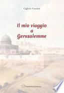 Il mio viaggio a Gerusalemme