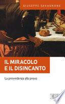 Il miracolo e il disincanto