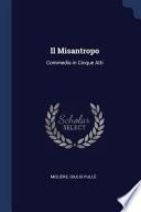 Il Misantropo: Commedia in Cinque Atti
