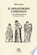 Il misantropo-L'arbitrato. Testo greco a fronte