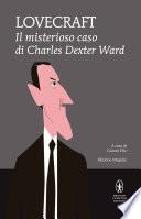 Il misterioso caso di Charles Dexter Ward