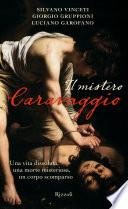 Il mistero Caravaggio