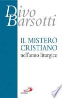Il mistero cristiano nell'anno liturgico