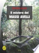 Il mistero dei massi avelli