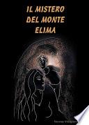 Il Mistero del Monte Elima (prima edizione copertina morbida)