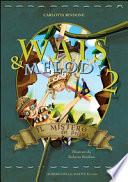 Il mistero del prisma. Wais e melody