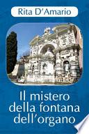 Il mistero della fontana dell'organo
