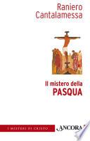 Il mistero della Pasqua