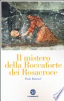 Il mistero della roccaforte dei Rosacroce