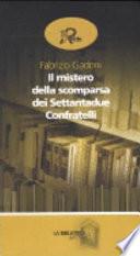 Il mistero della scomparsa dei settantadue confratelli