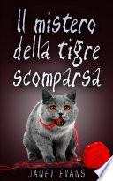 Il mistero della tigre scomparsa
