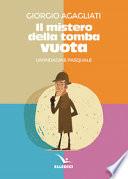 Il mistero della tomba vuota