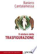 Il mistero della Trasfigurazione