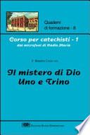 Il mistero di Dio Uno e Trino