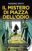 Il mistero di piazza dell'Odio
