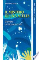 Il mistero di una scelta