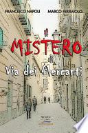 Il mistero di Via dei Mercanti