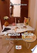Il mistero riflesso