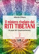 Il mistero rivelato dei Riti Tibetani