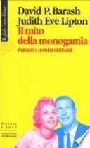 Il mito della monogamia. Animali e uomini (in)fedeli